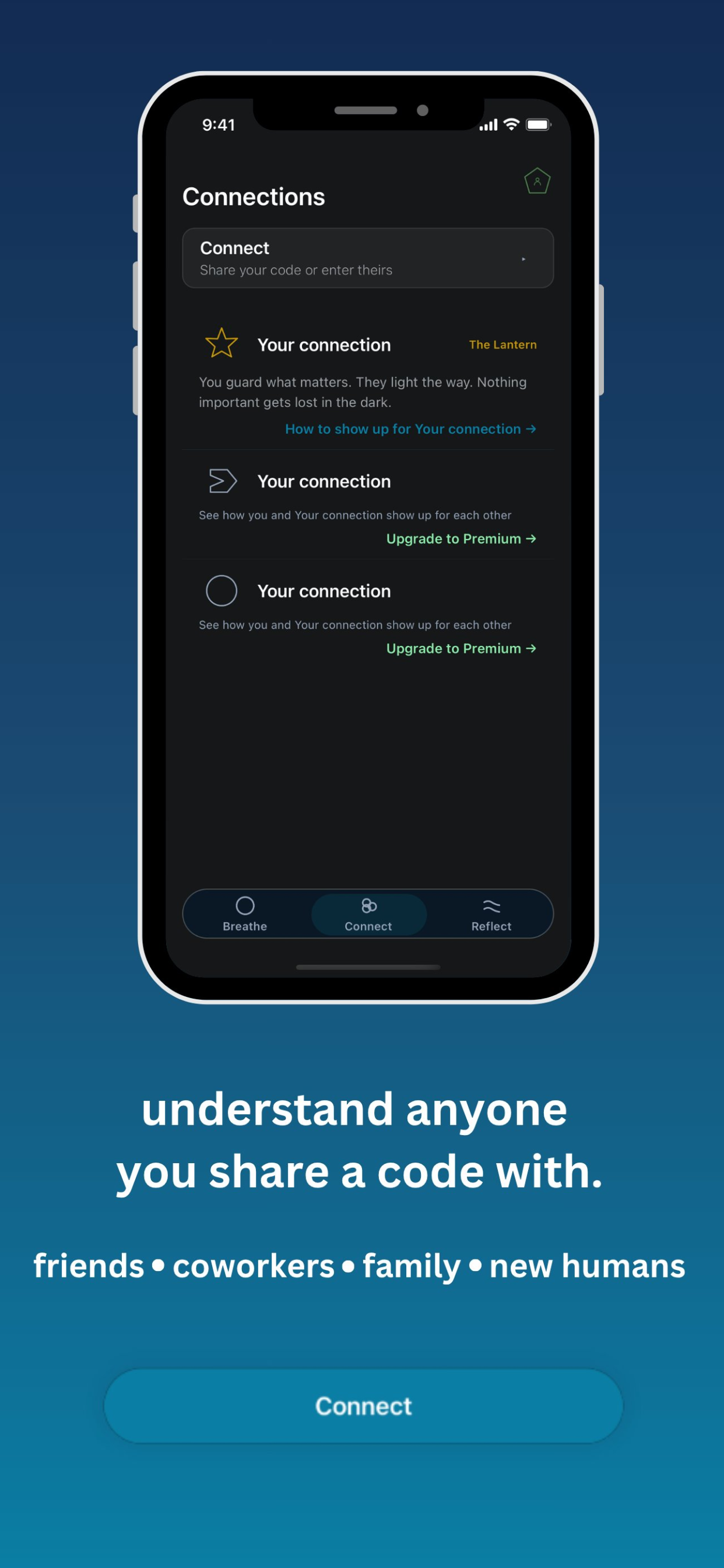 Connections — understand anyone you share a code with